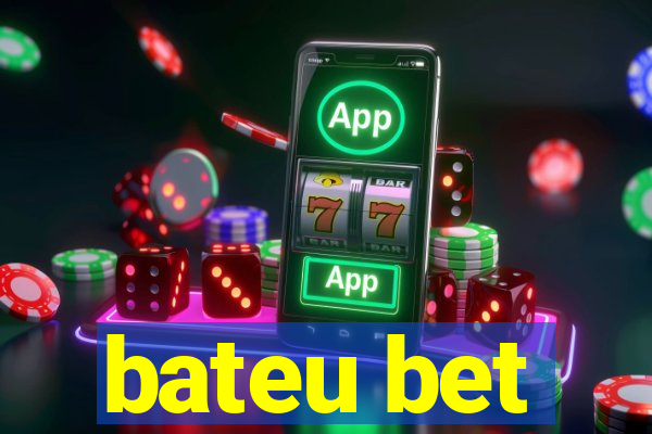 bateu bet